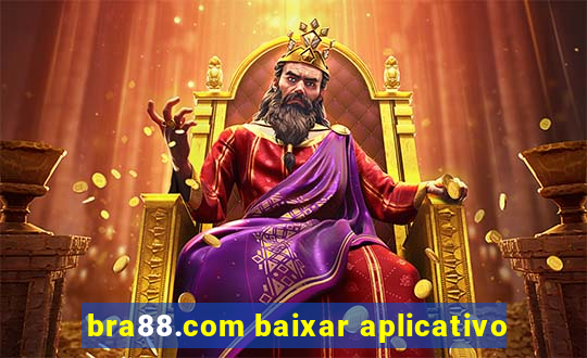 bra88.com baixar aplicativo